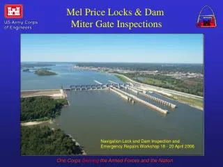 Mel Price Locks &amp; Dam Miter Gate Inspections