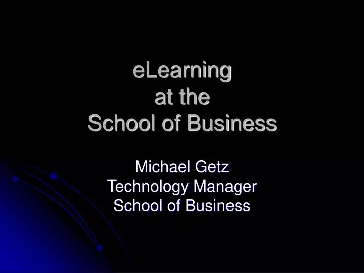 elearning at the school of business
