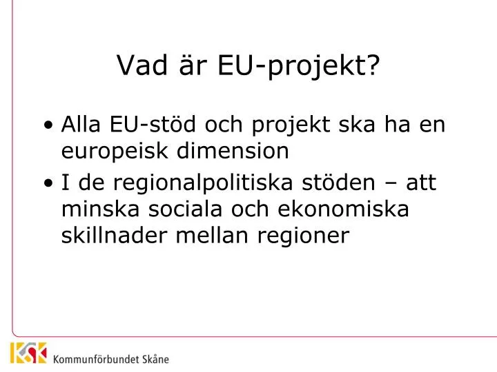 vad r eu projekt