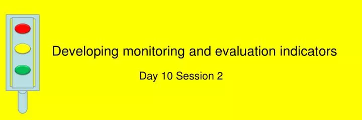 developing monitoring and evaluation indicators