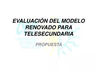 evaluaci n del modelo renovado para telesecundaria