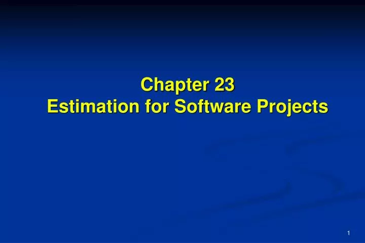 chapter 23 estimation for software projects
