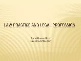 Law Practice and Legal Profession
