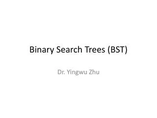 Binary Search Trees (BST)