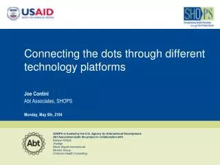 Connecting the dots through different technology platforms