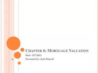 Chapter 6: Mortgage Valuation