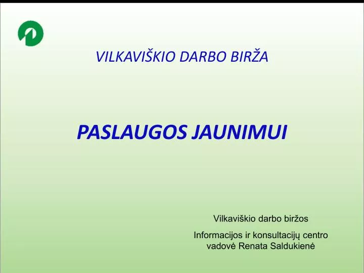 vilkavi kio darbo bir a