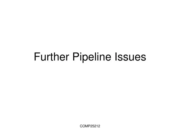 further pipeline issues