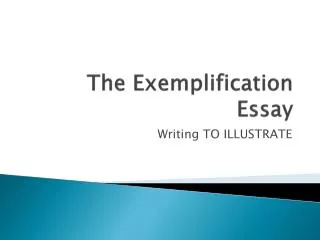 The Exemplification Essay