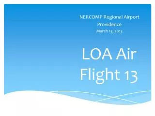 LOA Air Flight 13