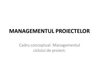 managementul proiectelor
