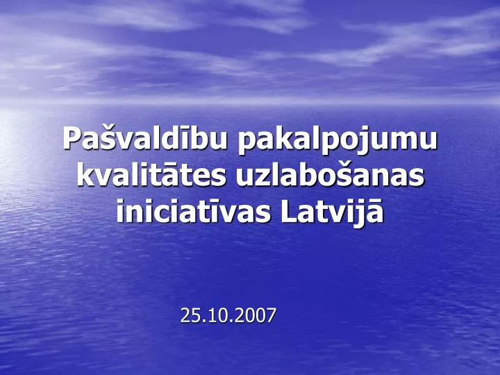 pa vald bu pakalpojumu kvalit tes uzlabo anas iniciat vas latvij