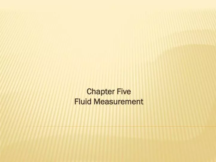 chapter five fluid measurement