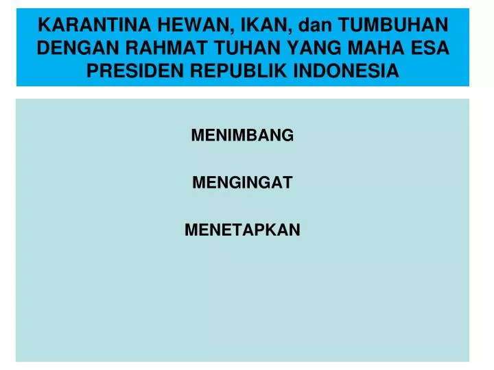 karantina hewan ikan dan tumbuhan dengan rahmat tuhan yang maha esa presiden republik indonesia