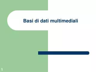 basi di dati multimediali