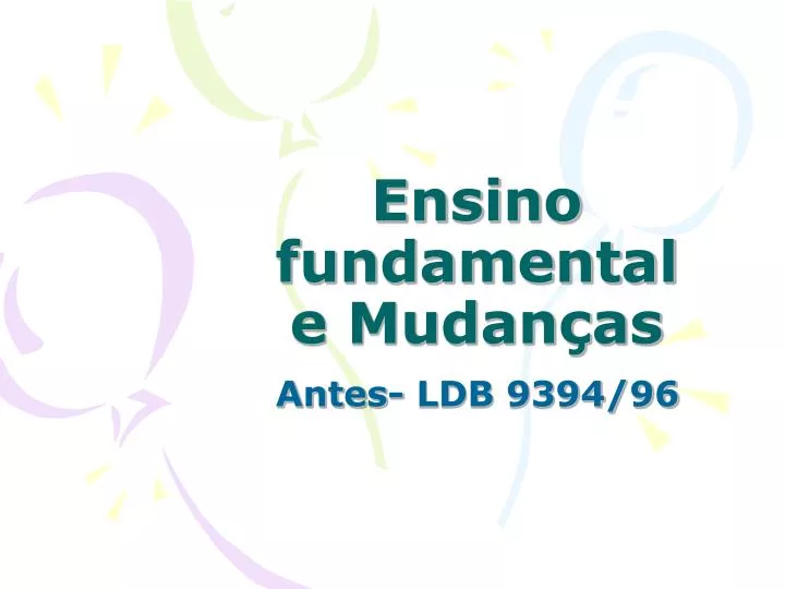 ensino fundamental e mudan as