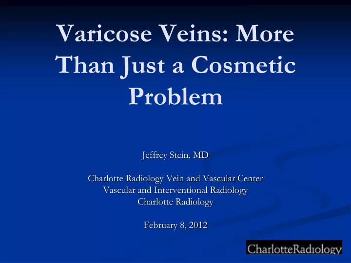 varicose veins more than just a cosmetic problem