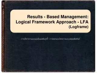 results based management logical framework approach lfa logframe