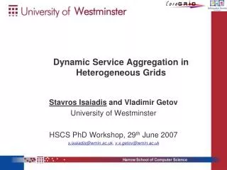Dynamic Service Aggregation in Heterogeneous Grids