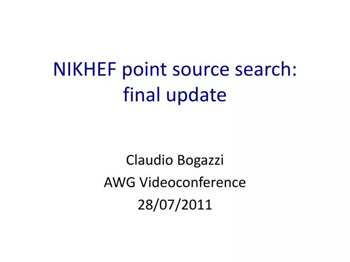 nikhef point source search final update