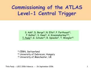 Commissioning of the ATLAS Level-1 Central Trigger