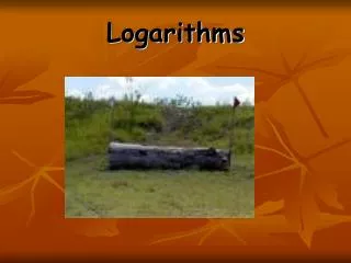 Logarithms