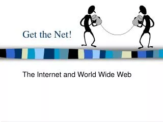 Get the Net!