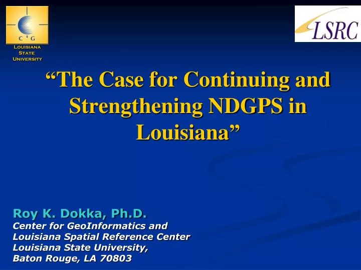 the case for continuing and strengthening ndgps in louisiana