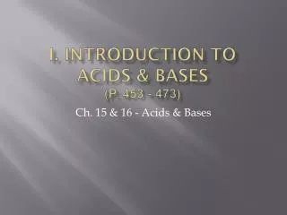 i introduction to acids bases p 453 473