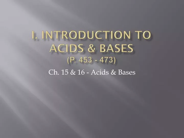 i introduction to acids bases p 453 473