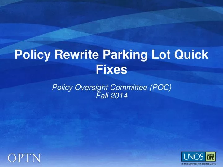 policy rewrite parking lot quick fixes