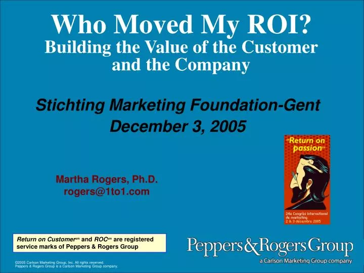 who moved my roi building the value of the customer and the company