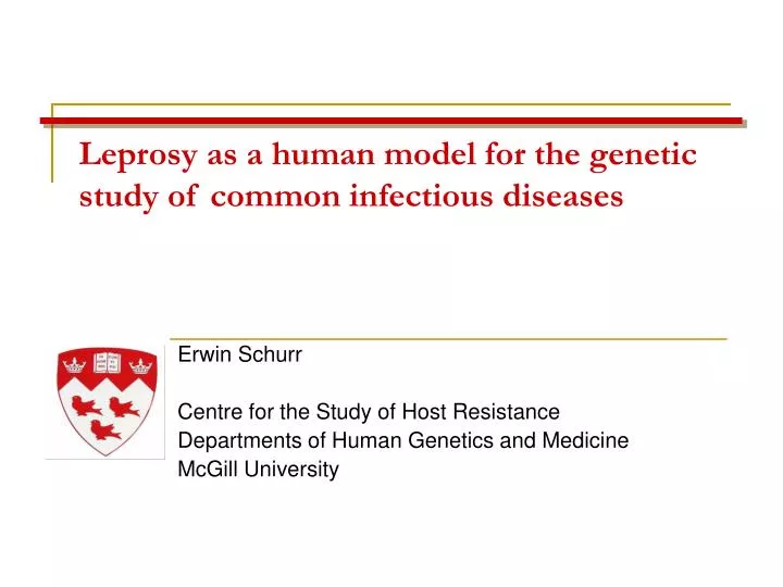 leprosy as a human model for the genetic study of common infectious diseases