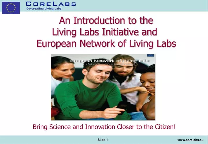 an introduction to the living labs initiative and european network of living labs