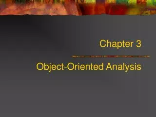 Chapter 3 Object-Oriented Analysis