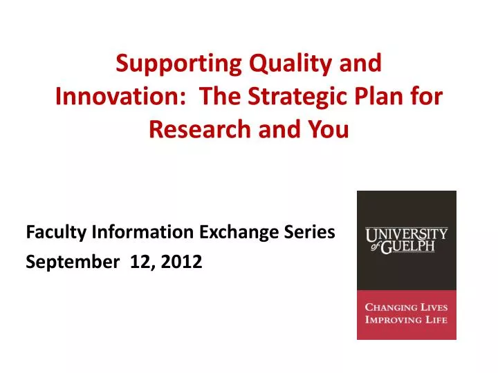 supporting quality and innovation the strategic plan for research and you