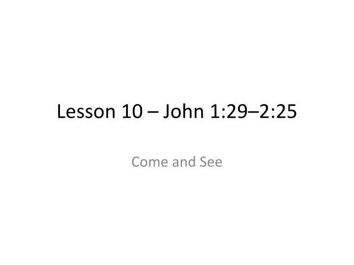 lesson 10 john 1 29 2 25