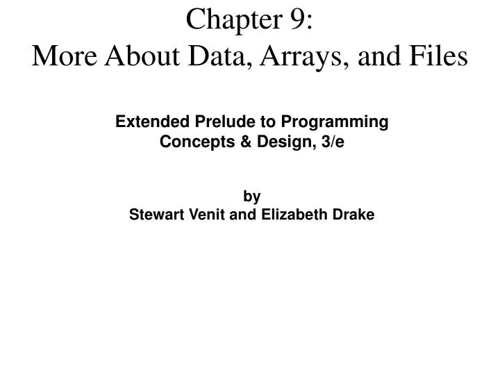 chapter 9 more about data arrays and files
