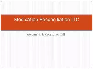 Medication Reconciliation LTC