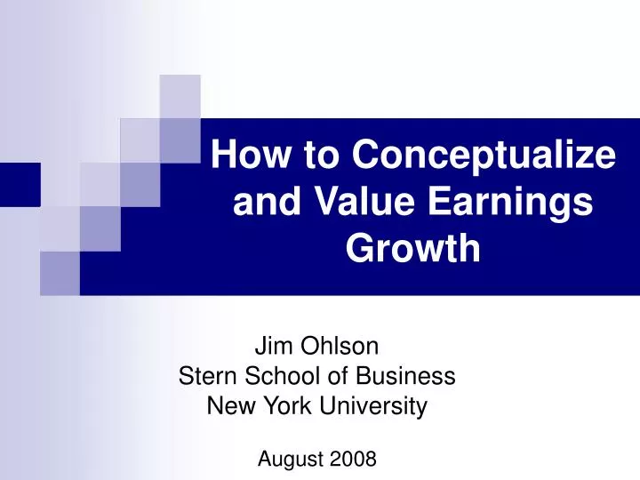 how to conceptualize and value earnings growth