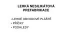 LEHKÁ NESILIKÁTOVÁ PREFABRIKACE - slide 1