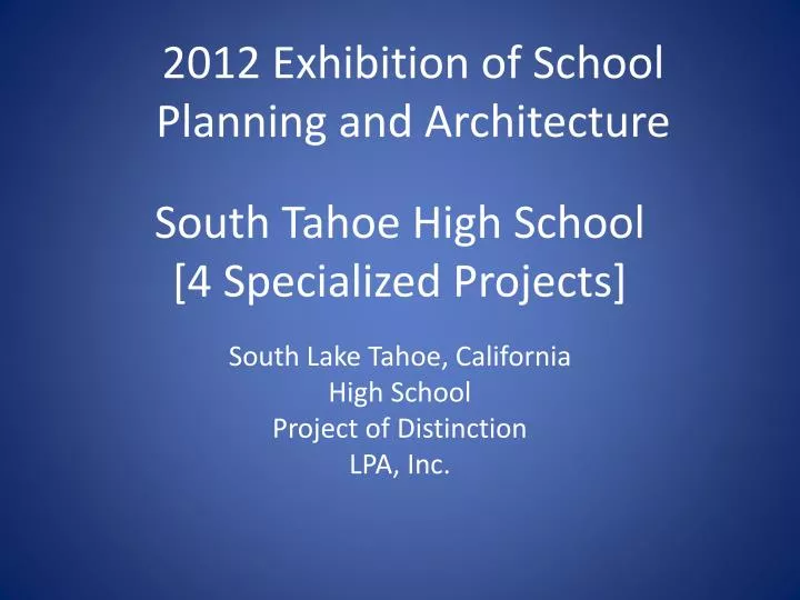 south tahoe high school 4 specialized projects