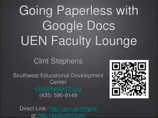 Going Paperless with Google Docs UEN Faculty Lounge