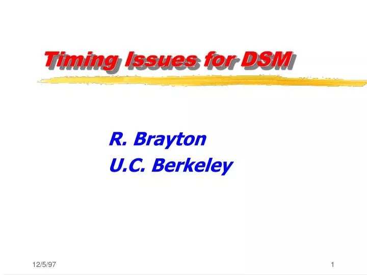 timing issues for dsm