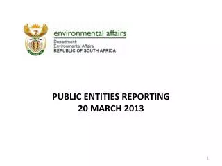 PUBLIC ENTITIES REPORTING 20 MARCH 2013