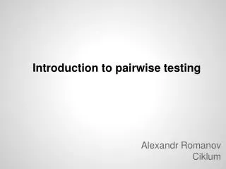 Introduction to pairwise testing