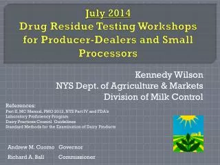 July 2014 Drug Residue Testing Workshops for Producer-Dealers and Small Processors