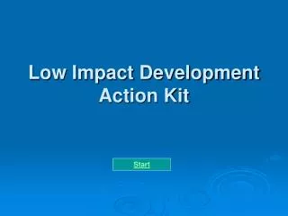 Low Impact Development Action Kit