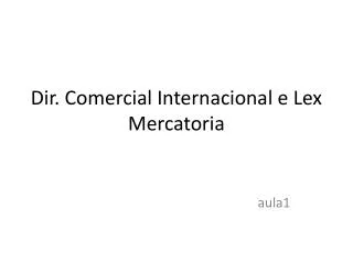 dir comercial internacional e lex mercatoria