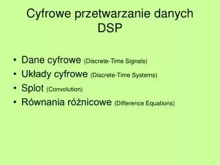 cyfrowe przetwarzanie danych dsp